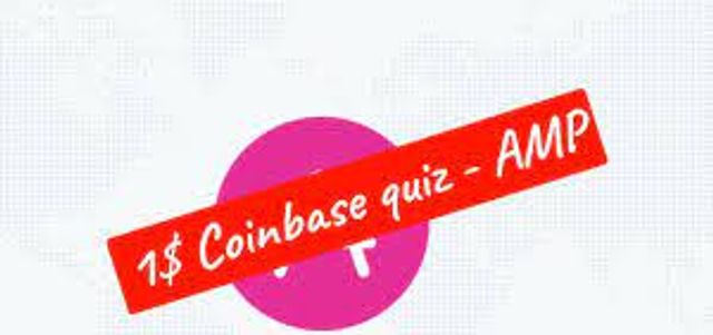 What Is AMP Coinbase Quiz 