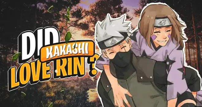 Is Kakashi In Love With Rin?